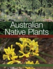 Australian Native Plants : The Kings Park Experience - Book