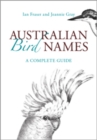 Australian Bird Names : A Complete Guide - eBook