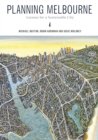 Planning Melbourne : Lessons for a Sustainable City - Book