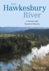The Hawkesbury River : A Social and Natural History - Book