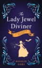 The Lady Jewel Diviner : Book 1 in the Lady Diviner series - Book