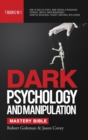 DARK PSYCHOLOGY AND MANIPULATION MASTERY BIBLE 7 Books in 1 : How to Analyze People, Mind Control & Persuasion, Hypnosis, Empath, Anger Management, Cognitive Behavioral Therapy, Emotional Intelligence - Book