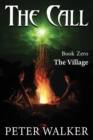 The Call : Book Zero - The Village - Book