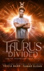 Taurus Divided : An Epic Urban Fantasy Romance - Book