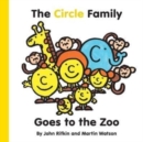 The Circle Family Goes to the Zoo : The First book in the Shape Town Adventure series - Book