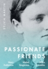 Passionate Friends : Mary Fullerton, Mabel Singleton and Miles Franklin - Book
