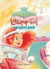 Sparkle Light Lollipop Girl The Royal Race - Book