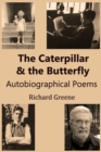 The Caterpillar and the Butterfly : Autobiographical Poems - Book