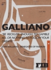 Galliano : Renegades of Fashion - Book