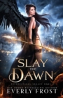 Slay the Dawn - Book