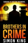 Brothers in Crime : Survival is just the beginning - Book