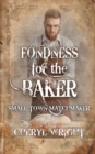Fondness for the Baker - Book