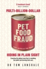 Multi-Billion-Dollar Pet Food Fraud : Hiding in Plain Sight - Book