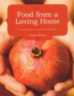 Food From a Loving Home : A Collection of Vegetarian Recipes - Book
