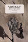 Harsh Out of Tenderness : The Greek Poet and Urban Folklorist Elias Petropoulos - Book