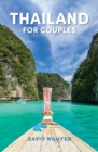 Thailand for Couples : Travel Guide - Book