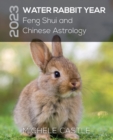 2023 Water Rabbit Year : Feng Shui and Chinese Astrology - Book