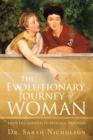 The Evolutionary Journey of Woman : From the Goddess to Integral Feminism - Book