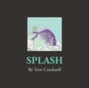 Splash : Be careful what you wish for. - Book