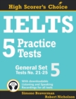 IELTS 5 Practice Tests, General Set 5 : Tests No. 21-25 - Book