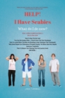 Help! I Have Scabies : What Do I Do Now? - Book