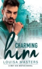 Charming Him : A Met His Match Novel - Book