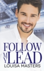 Follow My Lead : A Joy Universe Novel - Book