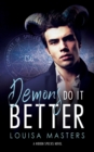 Demons Do It Better : A Hidden Species Novel - Book