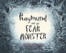 Raymund and the Fear Monster - Book