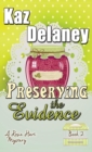 Preserving the Evidence : A Rosie Hart Mystery - Book