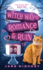 Witch Way to Romance & Ruin : A Witch Way Paranormal Cozy Mystery #2 - Book