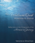 The Wholeness Quest Workbook & Journal : Reflections on the 10 signposts of the Heroine's Journey - Book