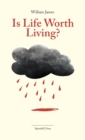 Is Life Worth Living? : Finding Your Life's Purpose in Difficult Times - Book