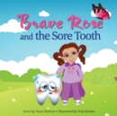 Brave Rose and the Sore Tooth - Book