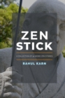 Zen Stick : A Collection of 91 Weird Zen Stories - Book