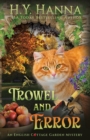 Trowel and Error : The English Cottage Garden Mysteries - Book 4 - Book