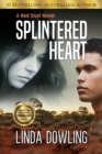 Splintered Heart : Book 1 in the #1 bestselling Red Dust Novel Series - Book