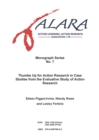 ALARA Monograph 7 Thumbs Up for Action Research in Case Studies from the Evaluative Study of Action Research - Book