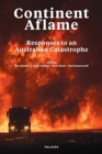 Continent Aflame : Responses to an Australian Catastrophe - Book