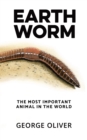 Earthworm : The Most Important Animal in the World - Book
