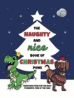 The Naughty and Nice Book of Christmas Puns : Christmas Puns for the Most Punderful Time of the Year - Book