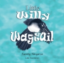 Little Willy Wagtail - Book