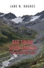 Bad Timing South America (Mis)Adventures 2020 - Book
