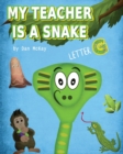 My Teacher is a Snake The Letter G - Book