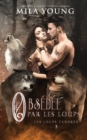 Obs?d?e par les Loups : Une Romance Paranormale - Book