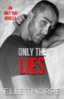 Only the Lies - Book