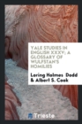 Yale Studies in English XXXV; A Glossary of Wulfstan's Homilies - Book