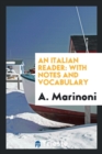 An Italian Reader : With Notes and Vocabulary - Book