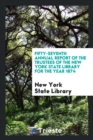 Fifty-Seventh Annual Report of the Trustees of the New York State Library for the Year 1874 - Book