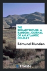 The Bonadventure : A Random Journal of an Atlantic Holiday - Book